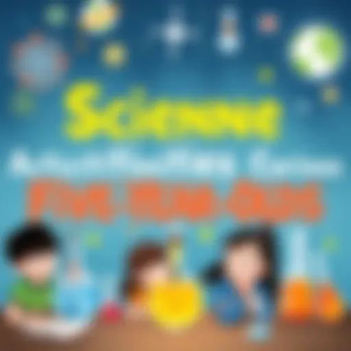 Engaging Science Activities for Five-Year-Olds Introduction